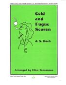 Cold and Fugue Season (arr. Ellen Foncannon)