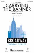 Carrying The Banner (from Newsies) (arr. Roger Emerson) for choir (SATB: soprano, alto, tenor, bass)