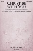 Christ Be With You (A Parting Blessing for Choir and Congregation)