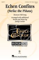 Echen Confites (Strike the Pinata) (arr. Emily Crocker)