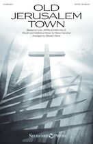 Old Jerusalem Town (arr. Stewart Harris)