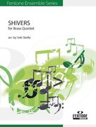 Shivers (for Brass Quintet) (arr. Seb Skelly)
