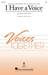 I Have A Voice (arr. Mac Huff) (complete set of parts)