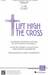 Lift High the Cross (arr. Duane Funderburk)