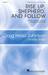 Rise Up, Shepherd, And Follow (arr. Kile Smith) (COMPLETE)