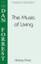 The Music Of Living sheet music for choir (TTBB: tenor, bass)
