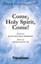 Come, Holy Spirit, Come! sheet music for choir (SATB: soprano, alto, tenor, bass)