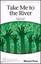 Take Me To The River sheet music for choir (3-Part Mixed)