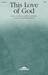 This Love Of God (arr. Heather Sorenson)