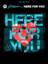 Here For You