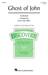 Ghost Of John (arr. Cristi Cary Miller)