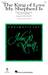 The King Of Love My Shepherd Is (arr. John Leavitt)