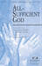 All-Sufficient God (complete set of parts)