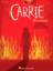 Carrie (from Carrie The Musical) sheet music for voice and piano