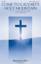Come To Calvary's Holy Mountain