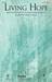 Living Hope (arr. Joseph M. Martin) (COMPLETE)