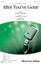 After You've Gone (from One Mo' Time) (arr. Kirby Shaw)