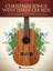 A Merry, Merry Christmas To You sheet music for ukulele