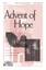 Advent Of Hope sheet music for choir (SATB: soprano, alto, tenor, bass)