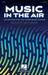 Music In The Air (Collection for the Tenor-Bass Chorus)