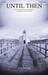 Until Then (arr. Mary McDonald)
