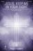 Jesus, Keep Me in Your Sight (COMPLETE)