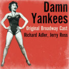 A Little Brains, A Little Talent (from Damn Yankees)