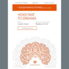 Hold Fast to Dreams