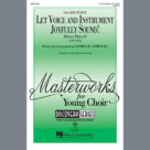 Let Voice And Instrument Joyfully Sound!
