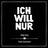 Ich Will Nur