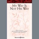 My Way Is Not His Way