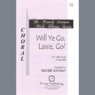 Will Ye Go, Lassie, Go?