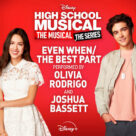 Even When/The Best Part (from High School Musical: The Musical: The Series)