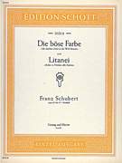 Die bose Farbe D 795 / Litanei D 343