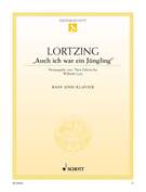 Auch ich war ein Jungling, Stadinger's song from the opera "Der Waffenschmied"