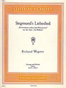 Wintersturme wichen dem Wonnemond (Siegmund's Liebeslied), from the opera "Die Walküre", WWV 86 B