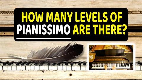 How Many Levels of Pianissimo Are There?