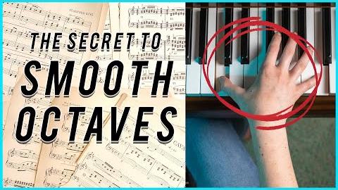 The Secret to Smooth Octaves on the Piano