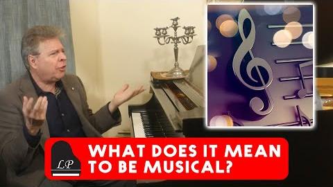 What Does It Mean to Be Musical?