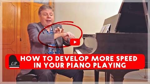 How to Develop More Speed in Your Piano Playing