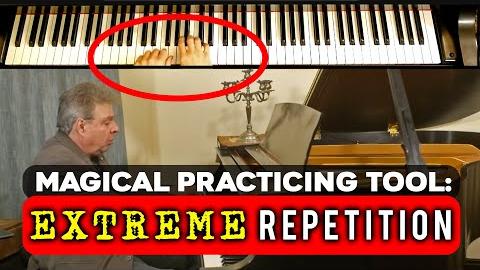 Magical Practicing Tool: Extreme Repetition
