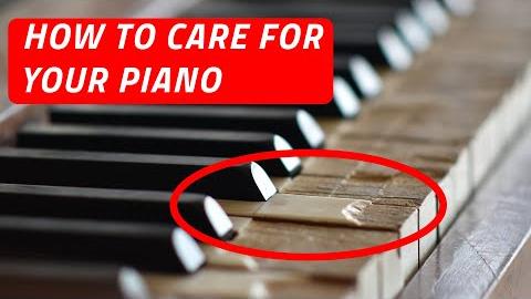 How to Care For Your Piano