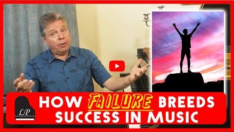How Failure Breeds Success in Music