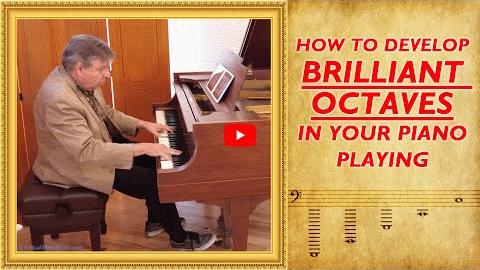 How to Develop Brilliant Octaves in Your Piano Playing