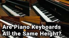 Are All Piano Keyboards the Same Height?