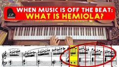 When Music is Off the Beat: What is Hemiola?