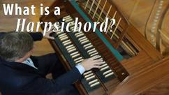 What is a Harpsichord?