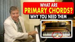 What Are Primary Chords? Why You Need Them