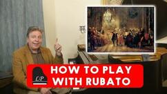 How to Play With Rubato