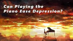 Can Playing the Piano Ease Depression?